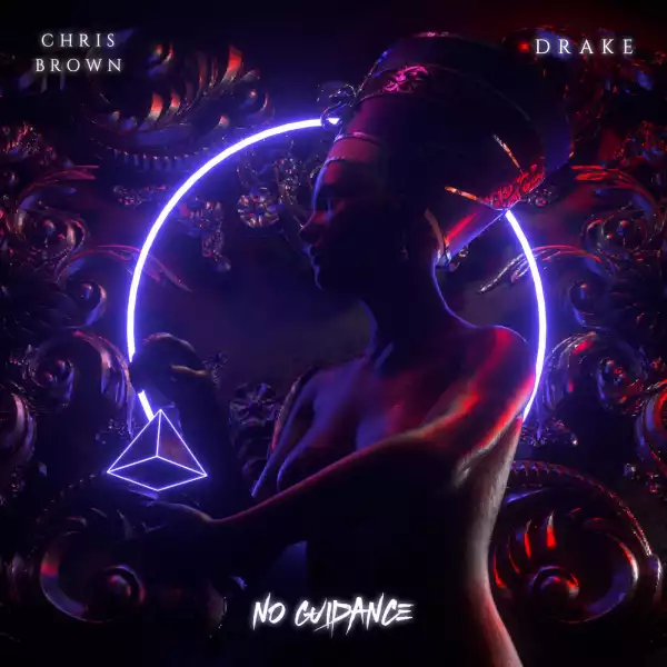 Chris Brown - No Guidance (feat. Drake) (ORIGINAL VERISON)